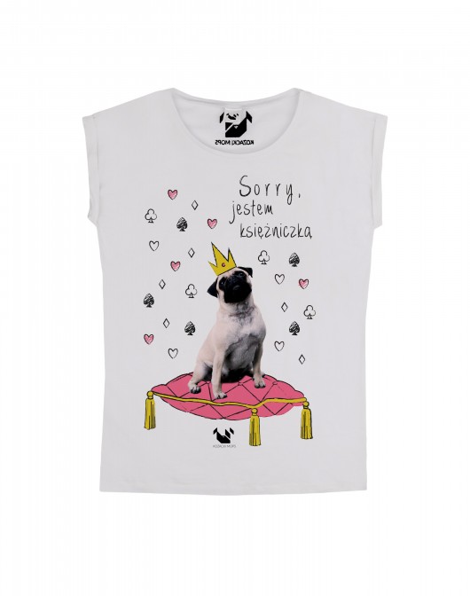 T-shirt girl "Sorry, jestem Księżniczką" Kozacki Mops
