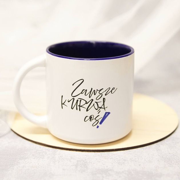 kubki Kubek Zawsze Ku*wa Coś Granatowy