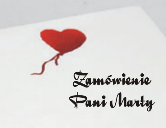 Zamowienie Pani Marty Ilona Matuszewska