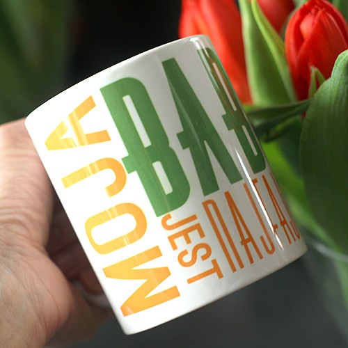 Moja babcia jest najfajniejsza ONE MUG A DAY