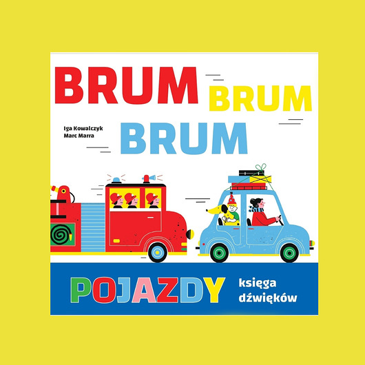 książeczki dla dzieci Brum, brum brum. Pojazdy. Księga dźwięków