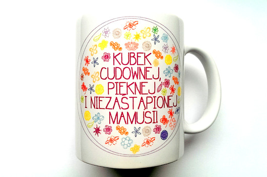 KUBEK NIEZASTĄPIONEJ Mamusi FarrowDesign