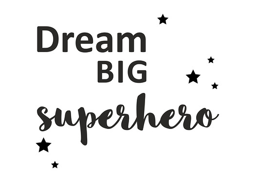 DREAM BIG SUPERHERO naklejka 45 x 38 cm loonybin