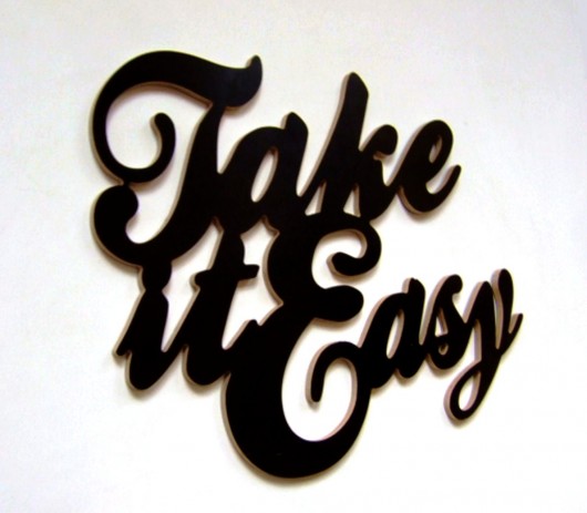 napis TAKE IT EASY Rabose Workshop