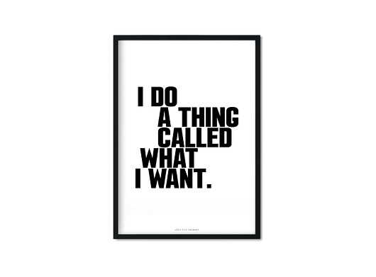 "What I Want" Plakat Love The Journey