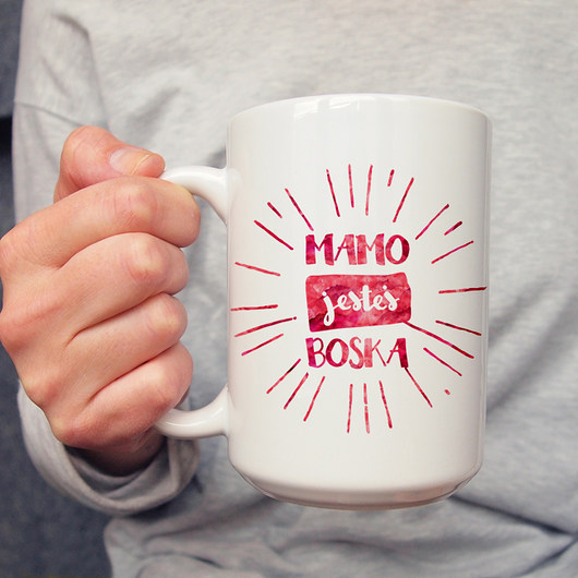 Mamo, jesteś boska kubek 450ml ONE MUG A DAY