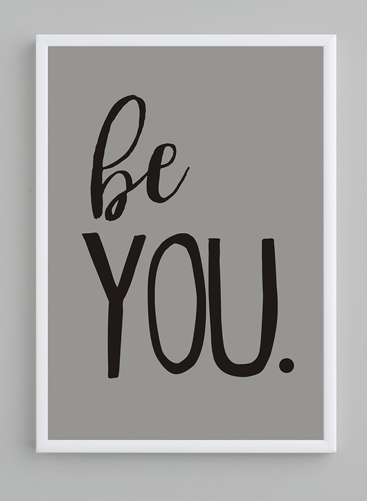 POSTER -  be YOU- 30x40 cm KOKO by HOKO