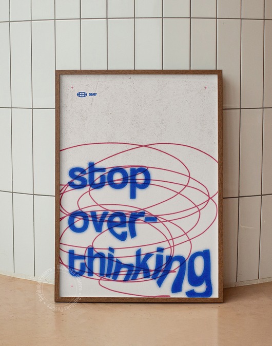 plakaty Plakat typograficzny - Stop Overthinking - Druk Pigmentowy