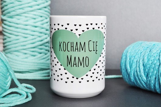kubki Kocham Cię Mamo najbardziej jak potrafię, kubek