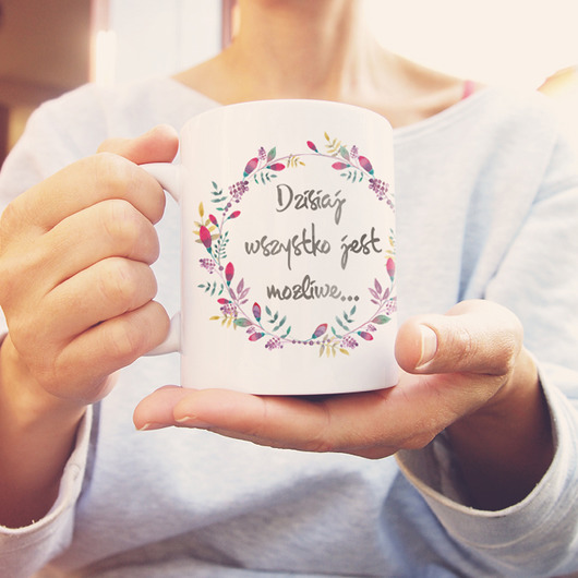 Dzisiaj wszystko jest możliwe Kubek ONE MUG A DAY