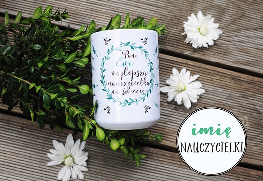 kubki Najlepsza nauczycielka .., kubek z personalizacją dla nauczycielki