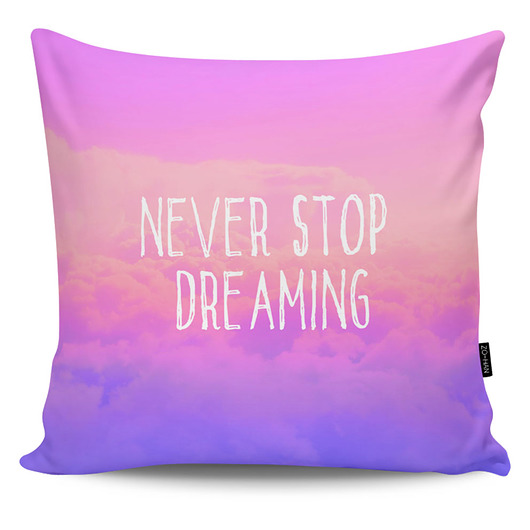 Poduszka dekoracyjna Never Stop Dreaming MIA home