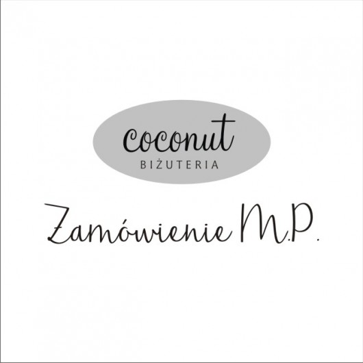 Zamówienie MP - kolczyki COCONUT