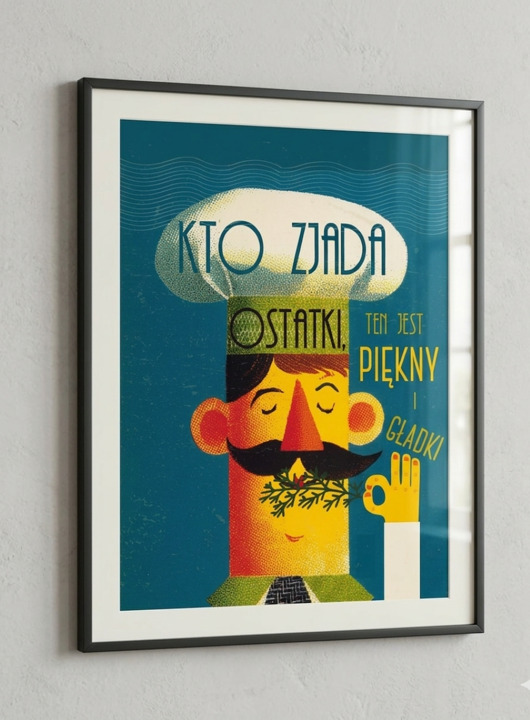 plakaty Plakat prl DO KUCHNI 30X40 kucharz co zjada ostatki