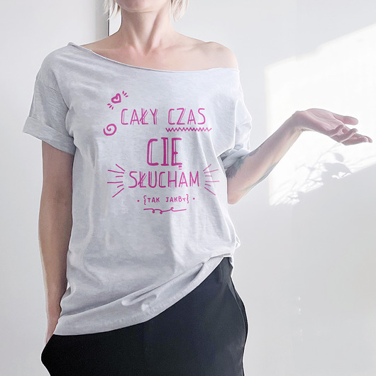 t-shirt damskie Cały czas cię słucham Szary Oversize