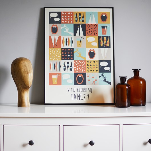 W TEJ KUCHNI SIĘ TAŃCZY | PLAKAT 50 X 70 Pola Augustynowicz