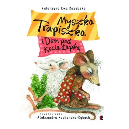 Myszka Trapiszka i Dom pod Kocią Łapką ZAKAMARKI