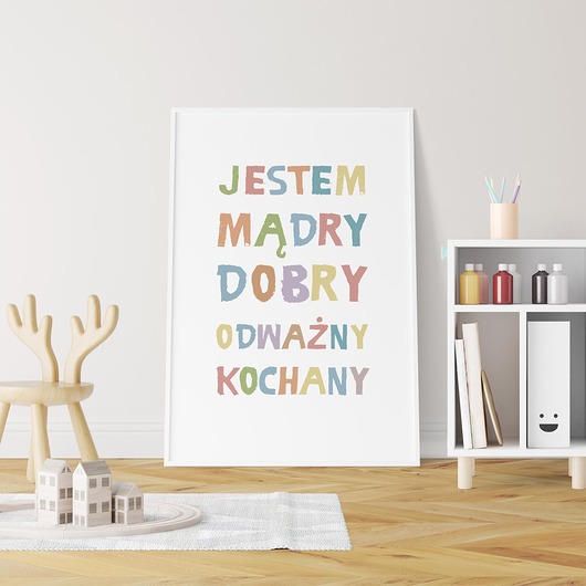 obrazy i plakaty do pokoju dziecięcego JESTEM MĄDRY DOBRY - plakat A3