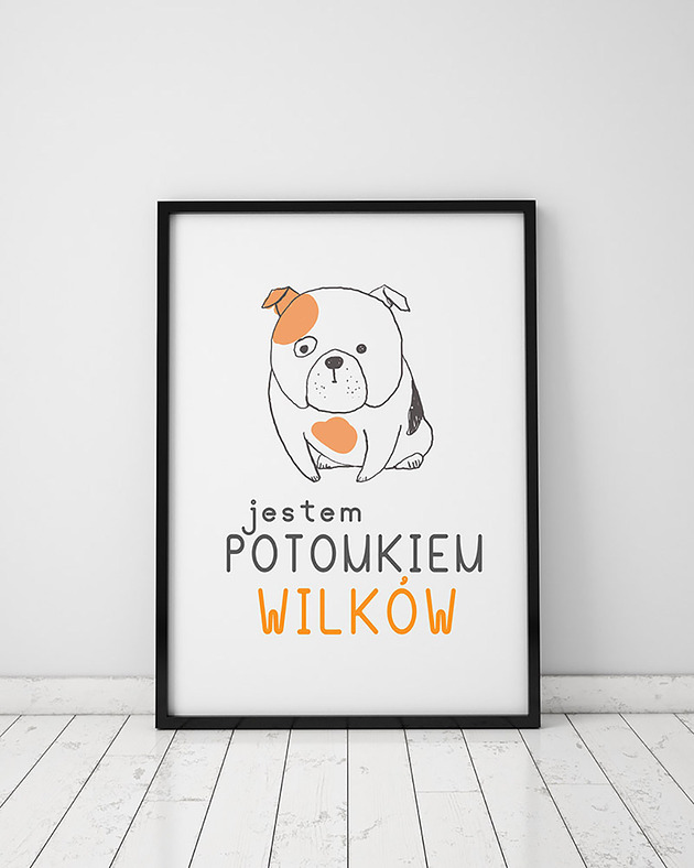 plakaty Plakat z kolekcji pieski. Jestem potomkiem wilków