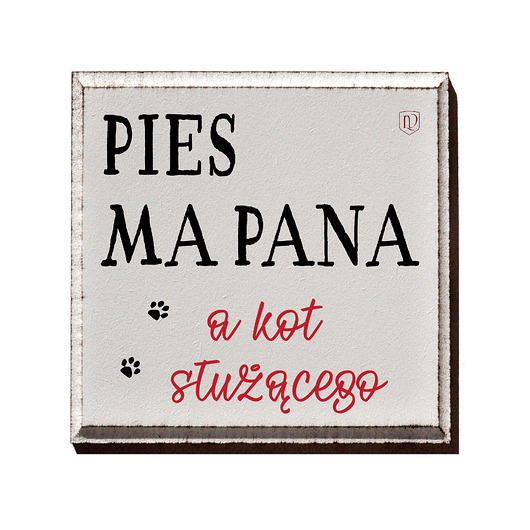 dla zwierząt różne Tabliczka z napisem o psie i kocie