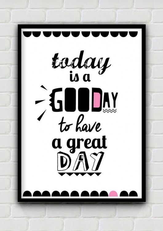 TODAY is a good DAY / A3 mySIMPLEart