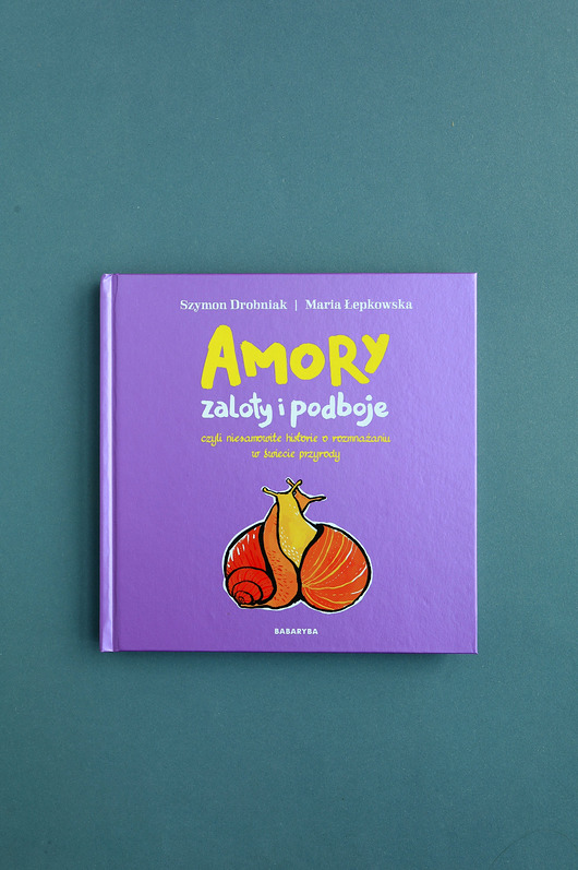 książeczki dla dzieci Amory, zaloty i podboje 6+