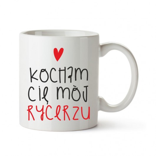 kocham Cię mój Rycerzu Love Life and Forest
