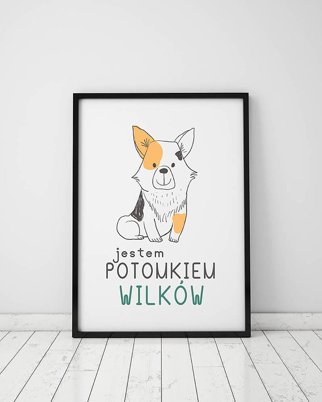 plakaty Plakat z kolekcji pieski. Jestem potomkiem wilków