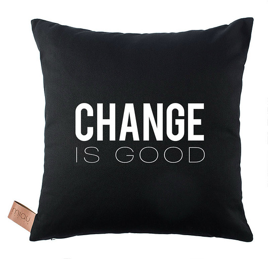 poduszka CHANGE IS GOOD miau design
