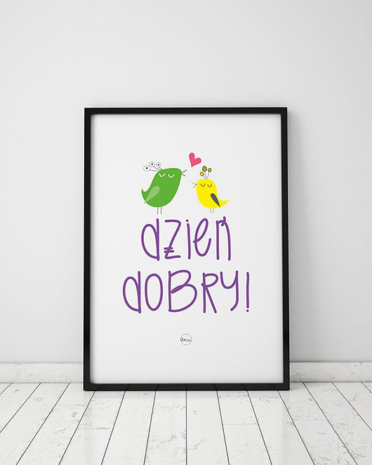 plakat. dzień dobry (format A3) Love Life and Forest