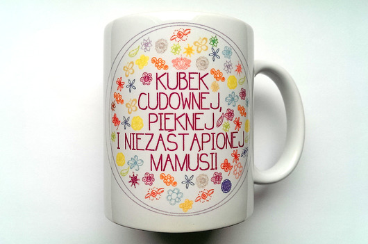 KUBEK NIEZASTĄPIONEJ Mamusi FarrowDesign