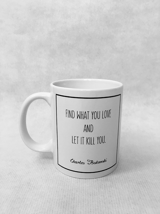 kubki Kubek z cytatem, Charles Bukowski