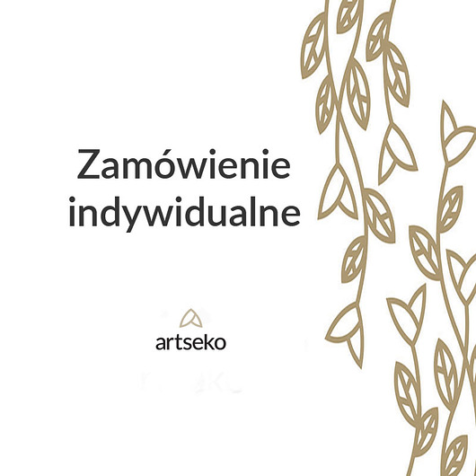 Zamówienie indywidualne Artseko