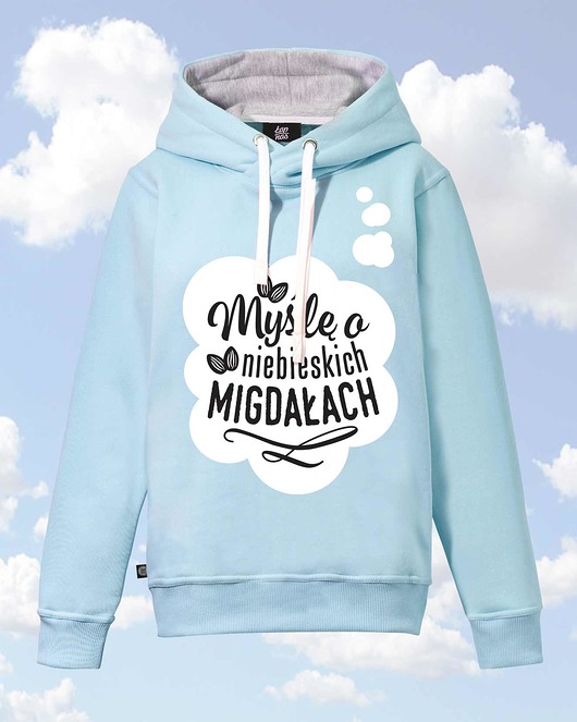 bluza z kapturem damska Bluza z kapturem Myślę o niebieskich migdałach