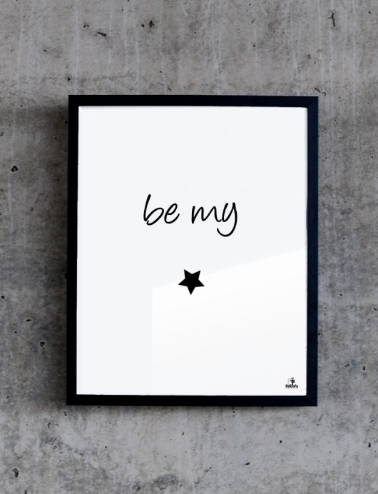 Plakat BE MY 50x70 MIA home