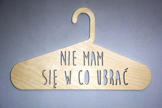 Wieszak Nie Mam Się W Co Ubrać 2 MASZYNA KREACJI