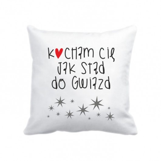 poszewka. kocham Cię jak stąd do gwiazd Love Life and Forest