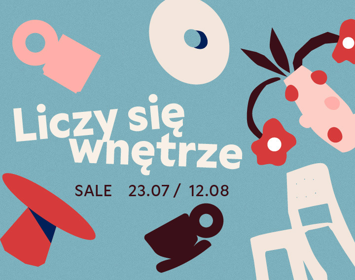 Liczy się wnętrze 23.07 - 12.08