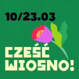 Sale cześć wiosno! 10.03 - 23.03
